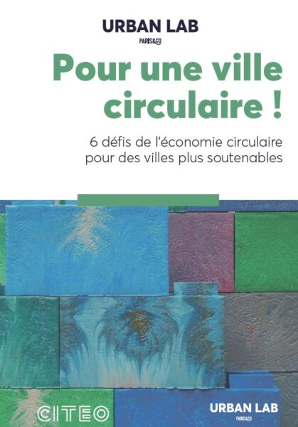 Pour une ville circulaire : les 6 défis de l'économie circulaire